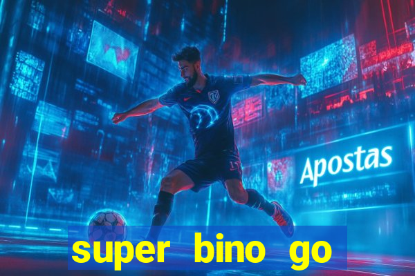 super bino go dinheiro infinito